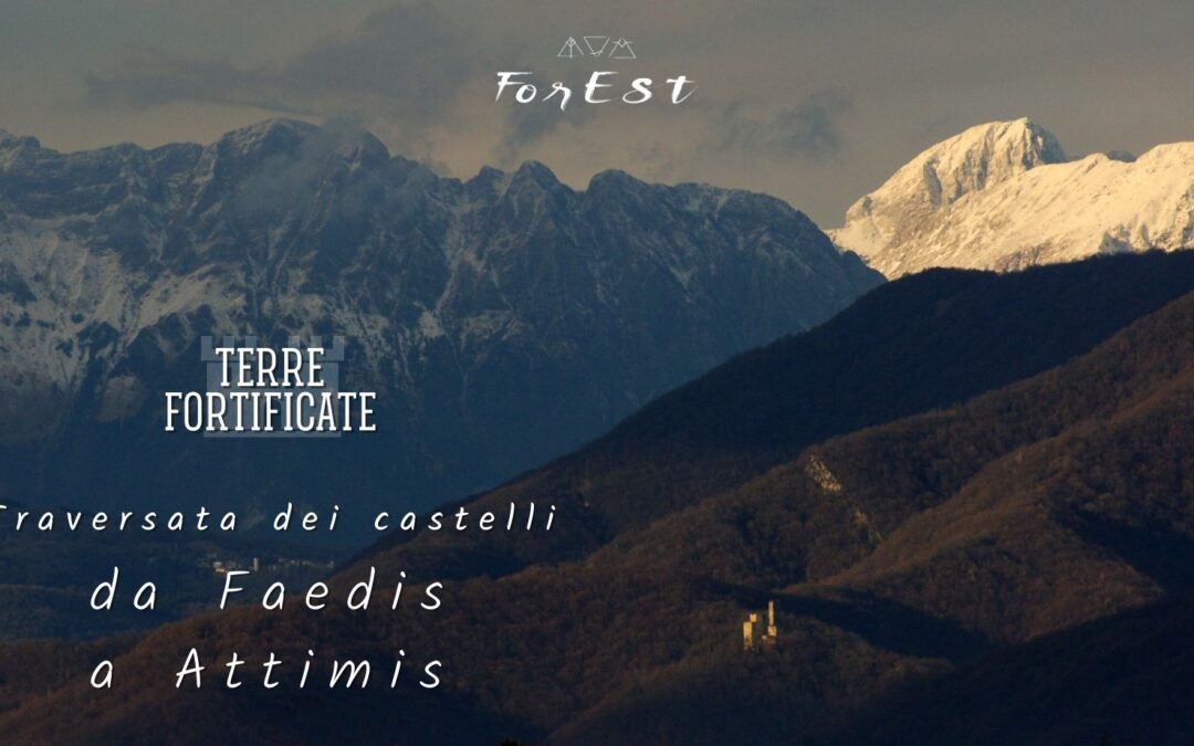 Traversata nelle Terre Fortificate – Da Faedis a Attimis